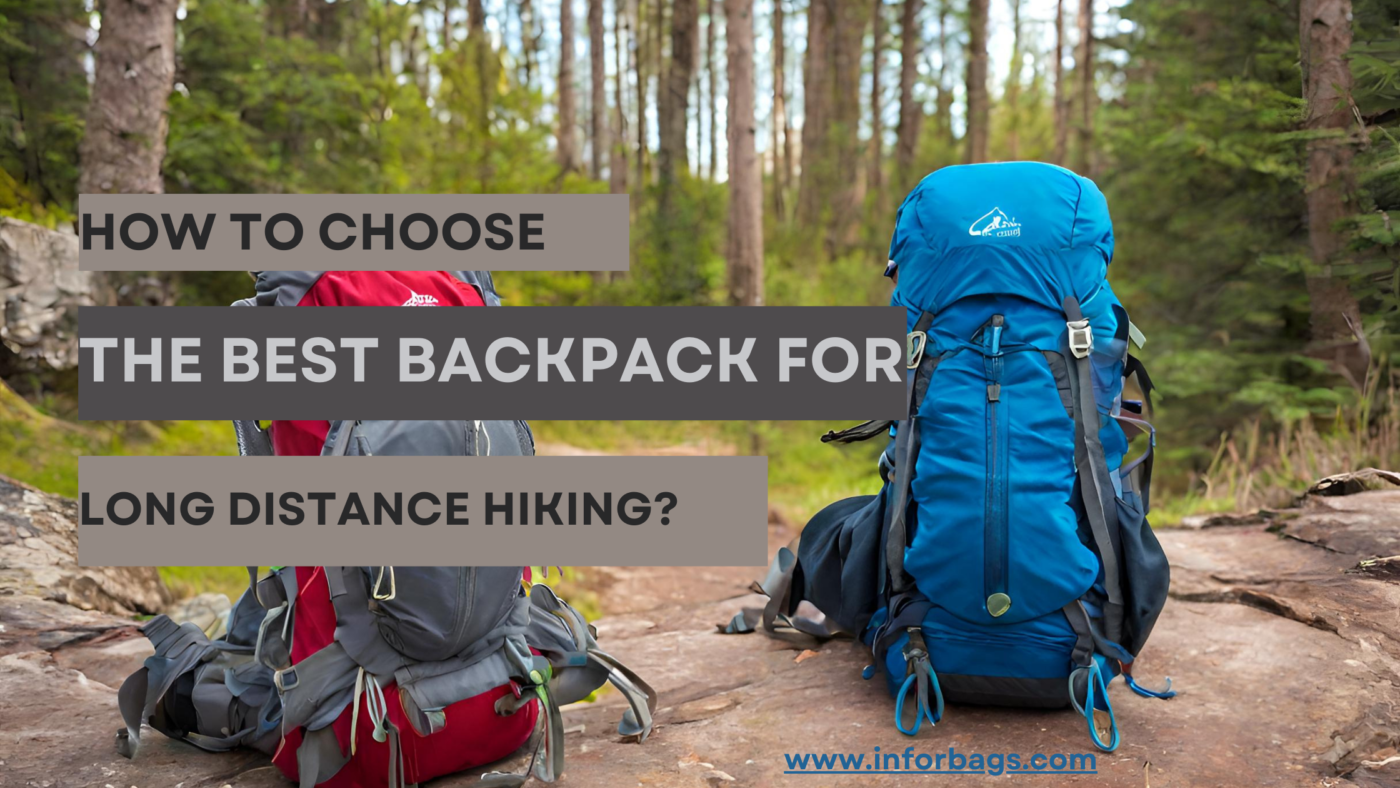 the Best Backpack for Long Distance Hiking